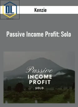 Kenzie – Passive Income Profit: Solo