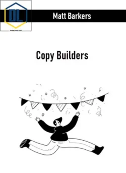 Matt Barkers – Copy Builders