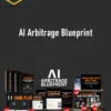 Richard Yu – AI Arbitrage Blueprint 1 Richard Yu – AI Arbitrage Blueprint