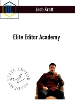 Josh Kratt – Elite Editor Academy