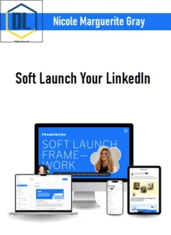 Nicole Marguerite Gray – Soft Launch Your LinkedIn