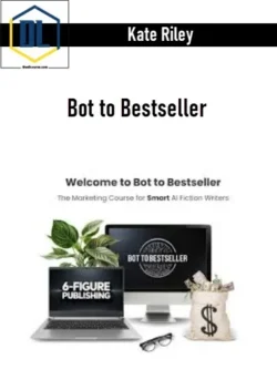 Kate Riley – Bot to Bestseller
