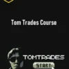 Tom Trades Course