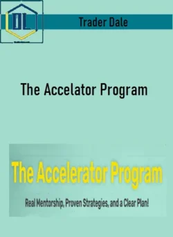 Trader Dale – The Accelator Program