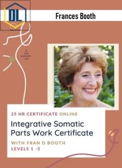 Frances Booth – Integrative Somatic Parts Work Levels 1 – 3