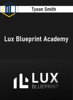 Tyson Smith – Lux Blueprint Academy